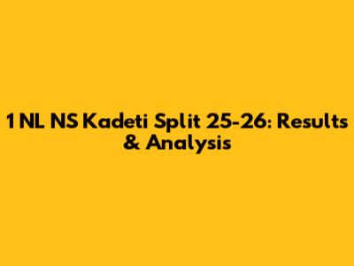 1 NL NS Kadeti Split 25-26: Results & Analysis
