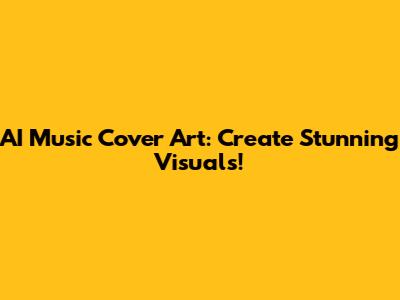 AI Music Cover Art: Create Stunning Visuals!