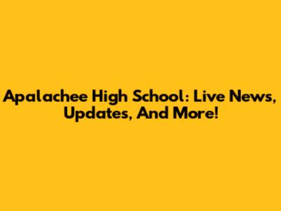 Apalachee High School: Live News, Updates, And More!