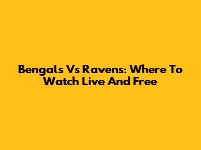 Bengals Vs Ravens: Where To Watch Live And Free