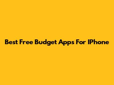 Best Free Budget Apps For IPhone