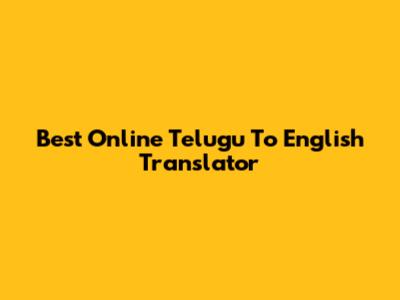 Best Online Telugu To English Translator