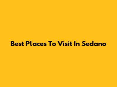Best Places To Visit In Sedano