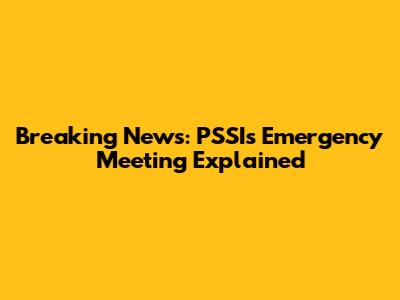 Breaking News: PSSI's Emergency Meeting Explained