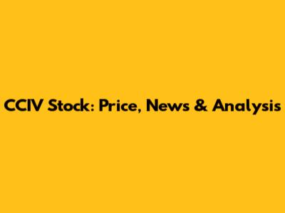 CCIV Stock: Price, News & Analysis