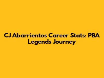CJ Abarrientos Career Stats: PBA Legend's Journey