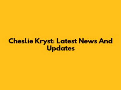 Cheslie Kryst: Latest News And Updates