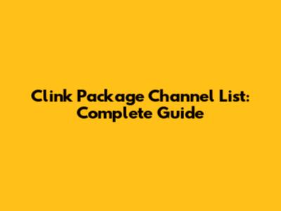 Clink Package Channel List: Complete Guide