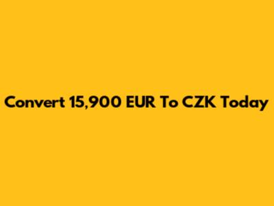 Convert 15,900 EUR To CZK Today