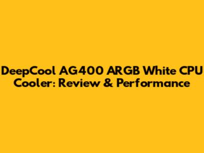 DeepCool AG400 ARGB White CPU Cooler: Review & Performance