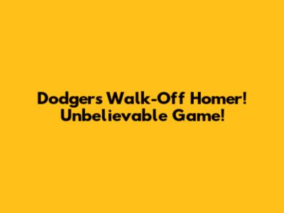 Dodgers Walk-Off Homer! Unbelievable Game!