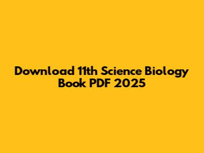 Download 11th Science Biology Book PDF 2025