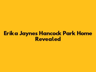 Erika Jayne's Hancock Park Home Revealed