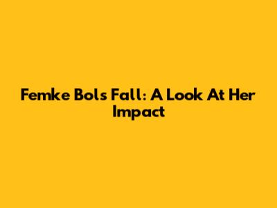 Femke Bol's Fall: A Look At Her Impact