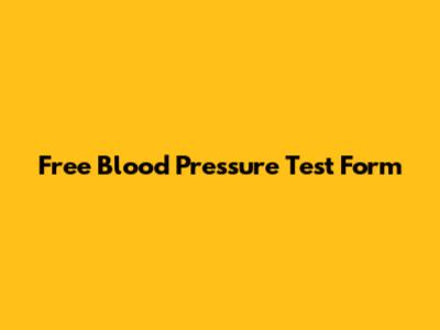 Free Blood Pressure Test Form