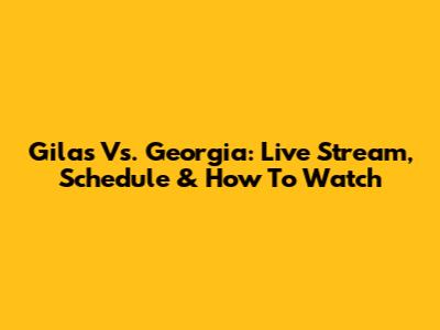 Gilas Vs. Georgia: Live Stream, Schedule & How To Watch