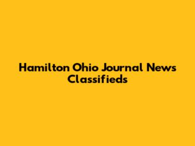 Hamilton Ohio Journal News Classifieds