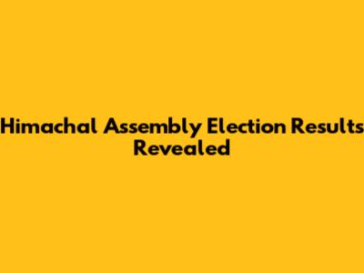 Himachal Assembly Election Results Revealed