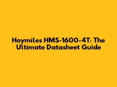 Hoymiles HMS-1600-4T: The Ultimate Datasheet Guide