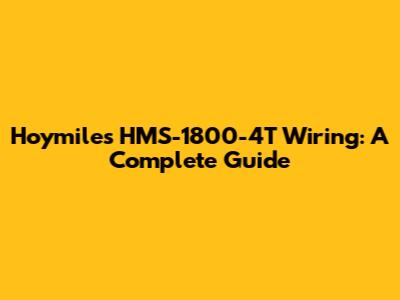 Hoymiles HMS-1800-4T Wiring: A Complete Guide