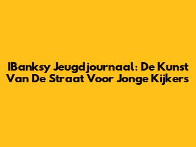IBanksy Jeugdjournaal: De Kunst Van De Straat Voor Jonge Kijkers