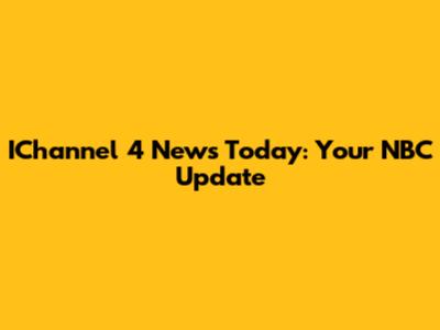 IChannel 4 News Today: Your NBC Update