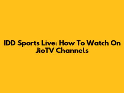 IDD Sports Live: How To Watch On JioTV Channels