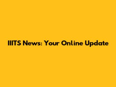 IIITS News: Your Online Update