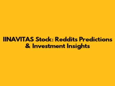 IINAVITAS Stock: Reddit's Predictions & Investment Insights