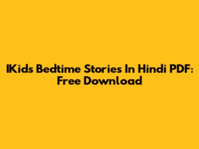 IKids Bedtime Stories In Hindi PDF: Free Download
