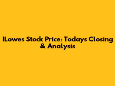 ILowe's Stock Price: Today's Closing & Analysis