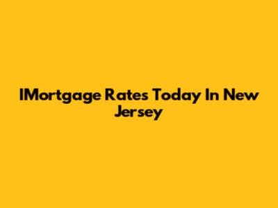 IMortgage Rates Today In New Jersey