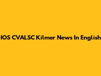 IOS CVALSC Kilmer News In English