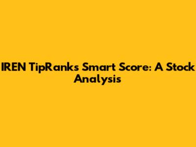 IREN TipRanks Smart Score: A Stock Analysis