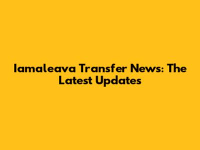 Iamaleava Transfer News: The Latest Updates