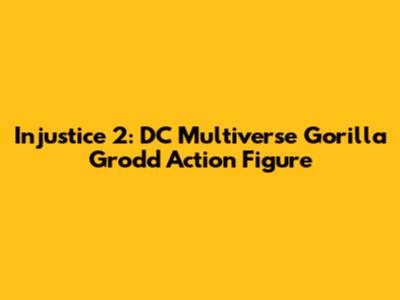 Injustice 2: DC Multiverse Gorilla Grodd Action Figure