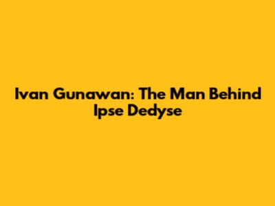 Ivan Gunawan: The Man Behind Ipse Dedyse