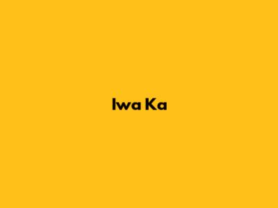 Iwa Ka