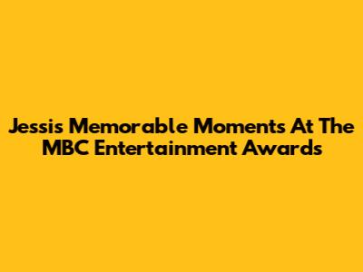 Jessi's Memorable Moments At The MBC Entertainment Awards
