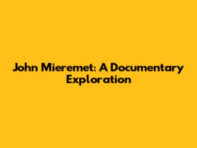 John Mieremet: A Documentary Exploration