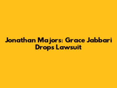 Jonathan Majors: Grace Jabbari Drops Lawsuit