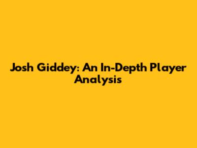 Josh Giddey: An In-Depth Player Analysis