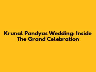 Krunal Pandya's Wedding: Inside The Grand Celebration