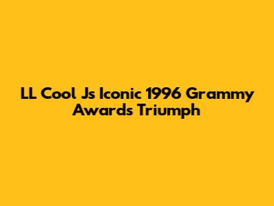 LL Cool J's Iconic 1996 Grammy Awards Triumph