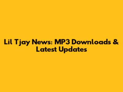 Lil Tjay News: MP3 Downloads & Latest Updates