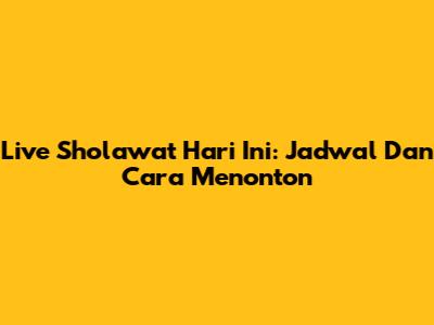Live Sholawat Hari Ini: Jadwal Dan Cara Menonton