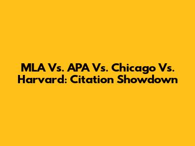 MLA Vs. APA Vs. Chicago Vs. Harvard: Citation Showdown