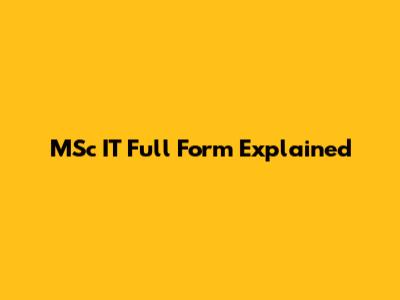MSc IT Full Form Explained
