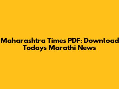 Maharashtra Times PDF: Download Today's Marathi News