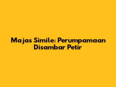 Majas Simile: Perumpamaan "Disambar Petir"